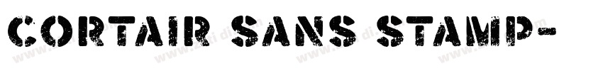 Cortair Sans Stamp字体转换 Cortair Sans Stamp字体转换